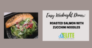 Kristen Ziesmer, Sports Dietitian - Easy Weeknight Dinner - Roasted Salmon with Zucchini Noodles