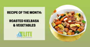 Kristen Ziesmer, Sports Dietitian - Recipe of the Month - Roasted Kielbasa & Vegetables