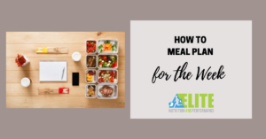 Kristen Ziesmer, Sports Dietitian - How to Meal Plan for the Week
