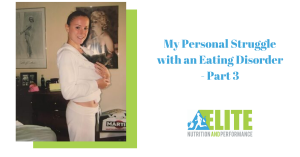 Kristen Ziesmer, Sports Dietitian - My Personal Struggle with an Eating Disorder - Part 3