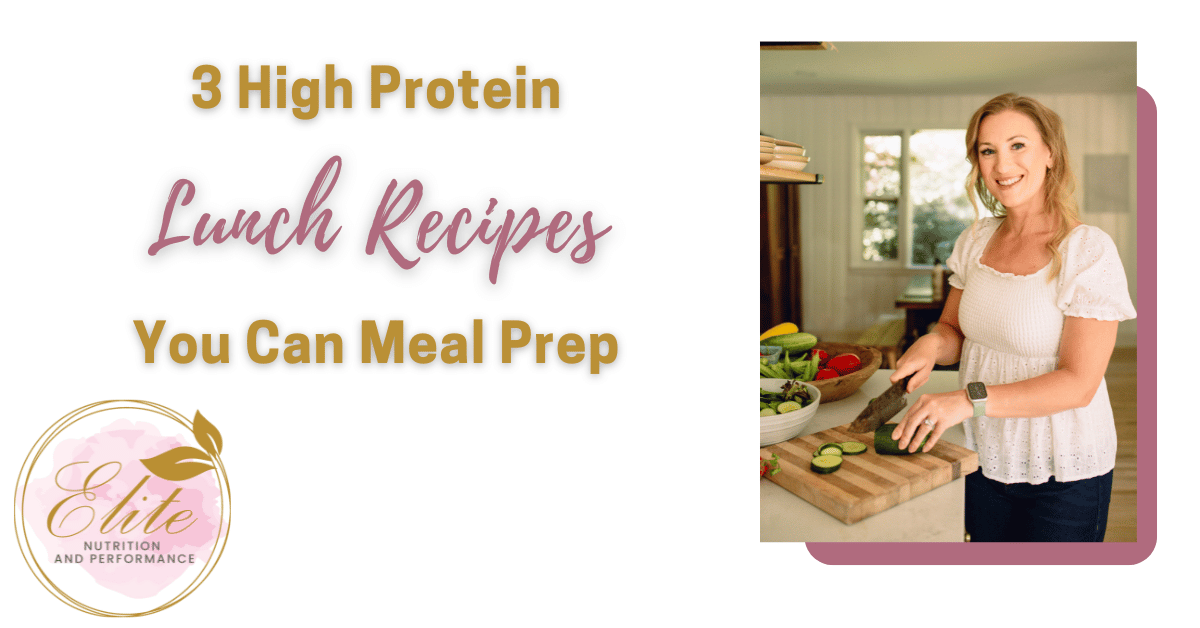 3 High Protein Lunch Recipes You Can Meal Prep